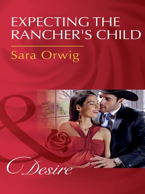 cover image of Expecting the Rancher's Child